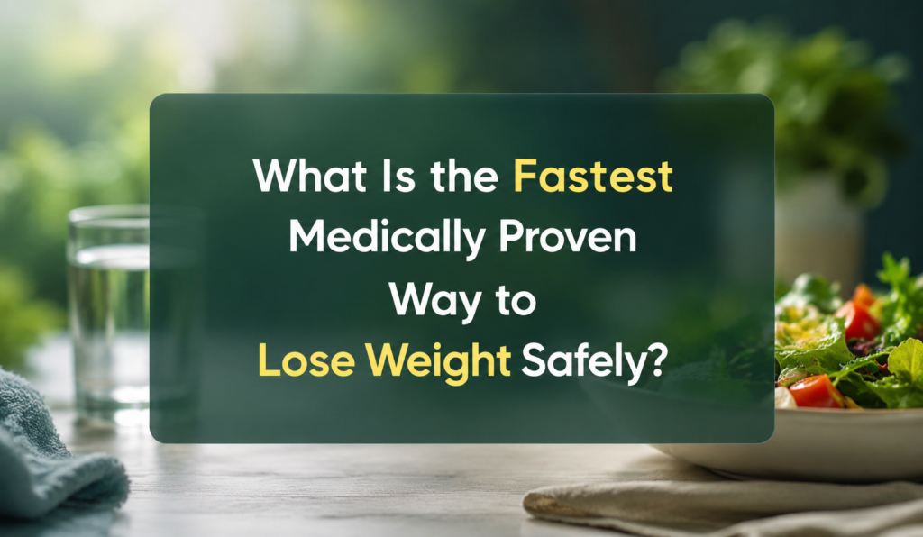 Image featuring a question about the fastest medically proven way to lose weight safely, with a background of a fresh salad and a glass of water, emphasizing healthy eating and lifestyle choices.