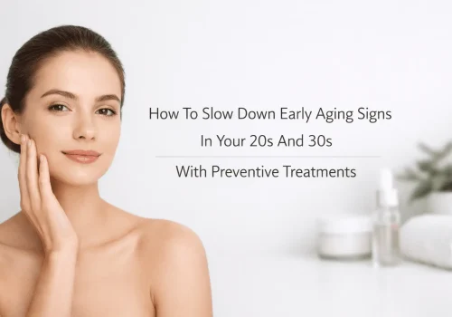 Young woman with radiant skin demonstrates a clear complexion, with text overlay reading "How To Slow Down Early Aging Signs In Your 20s And 30s With Preventive Treatments.