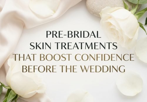 pre-bridal skin treatments
