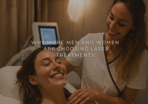 Why More Men and Women Are Choosing Laser Treatments